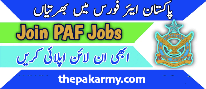 Join PAF 2024 | Latest Jobs in PAF Online Apply